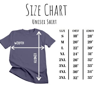 May include: Size chart for a unisex shirt, showing measurements for chest and length in inches for sizes S through 5XL. The chart is illustrated with a blue shirt.