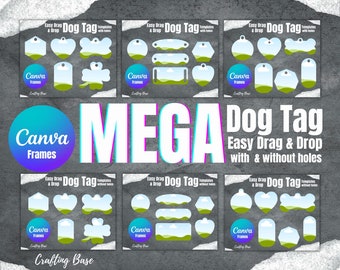 Mega bundle Dog Tag frames on canva with Easy Drag & Drop Editable Canva Frames Template Bundle Dog Bone