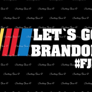 Let’s Go Brandon FJB, Let’s Go Brandon svg png jpg dxf eps et pdf Fichiers numériques pour Cricut, Silhouette, Sublimatio