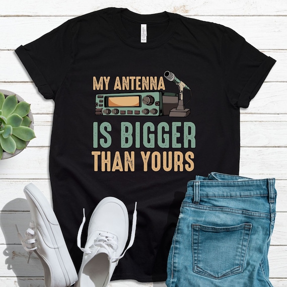 My Antenna Is Bigger Than Yours Sarcastic Vintage Jokes Ham Etsy
