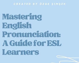 Mastering English Pronunciation: A Guide for ESL Learners