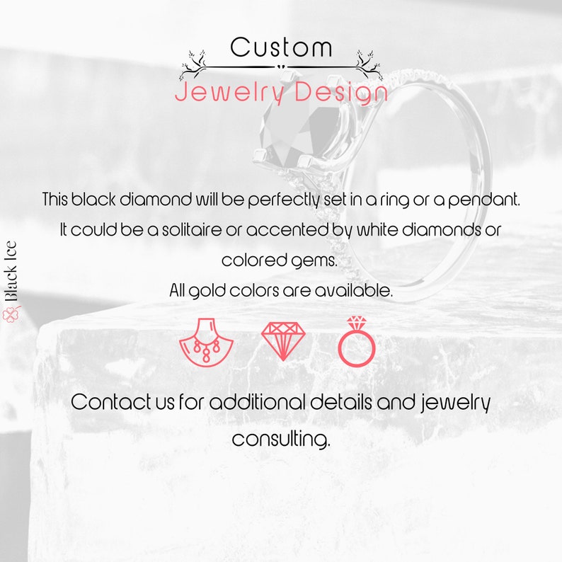 May include: Image of a custom jewelry design, showcasing a black diamond ring. The text says "Custom Jewelry Design" and describes the diamond's setting options: ring or pendant, with white diamonds or coloured gems. All gold colours are available. Contact for details.