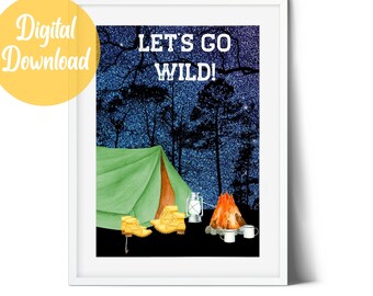 Camping Decor, Let's Go Wild Printable, Adventure  Printable, Camping Print, Camping Printable, Valentine's Day Gift