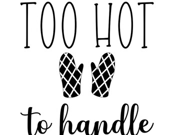 Too Hot to Handle Digital Download