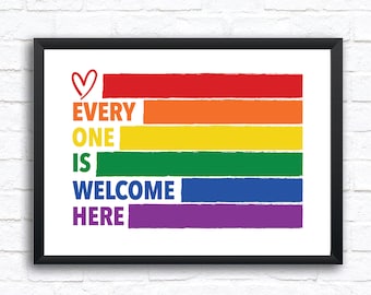 LGBT POSTER - Everyone Is Welcome Here - Pride Poster | Digital Download