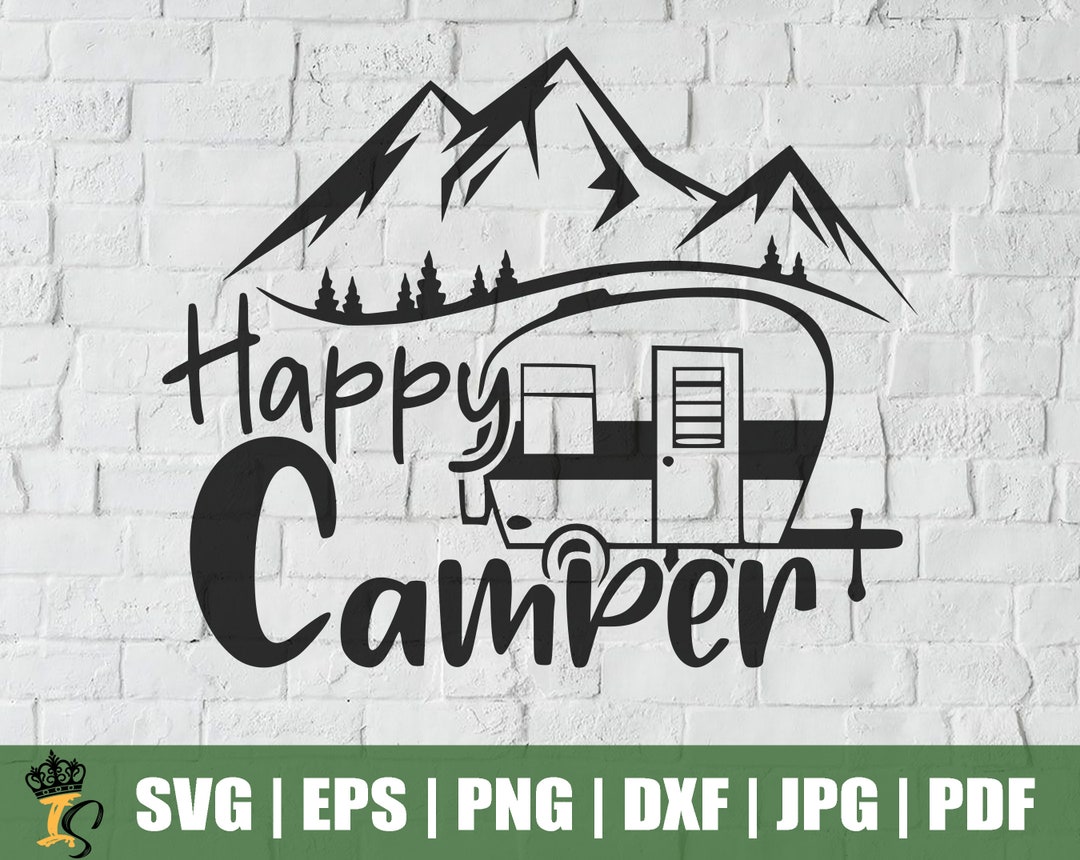 Happy Camper Svg Comercial Use Instant Download - Etsy
