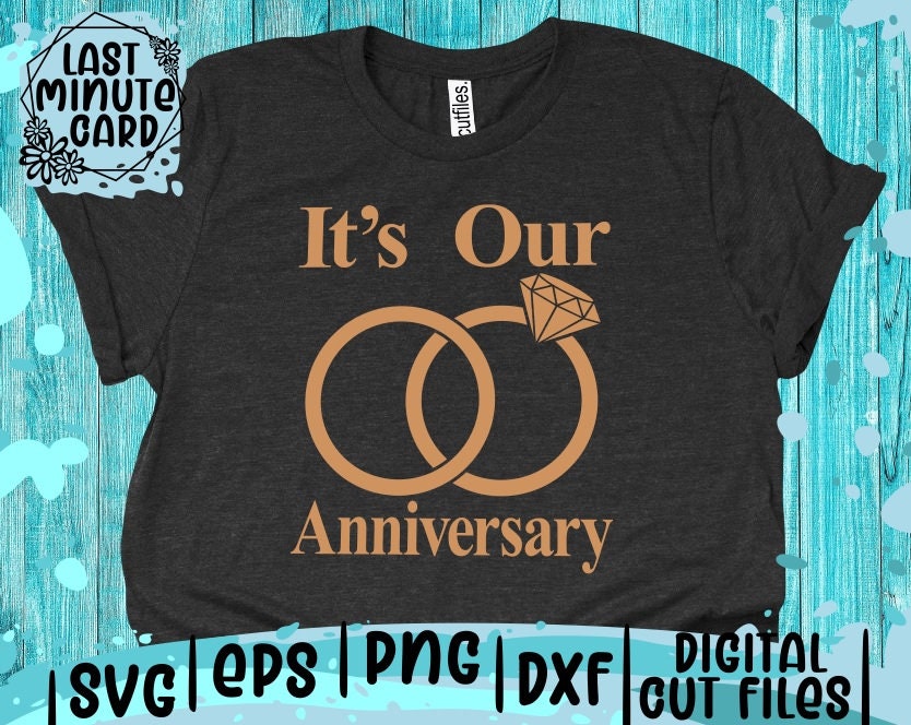 its our anniversary shirts
