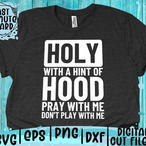 Santo con un toque de capucha svg, orar svg, creer svg, Holy Enough svg, Cita divertida, Religioso, Silueta, Descarga instantánea, Archivo para Cricut