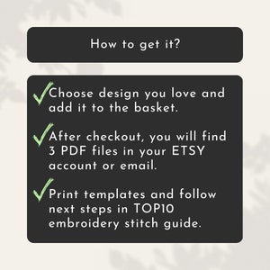 May include: A graphic with the text "How to get it?" and instructions for purchasing a design. The steps include choosing a design, adding it to the basket, and receiving 3 PDF files via Etsy or email. The final step is to print templates and follow the embroidery guide.