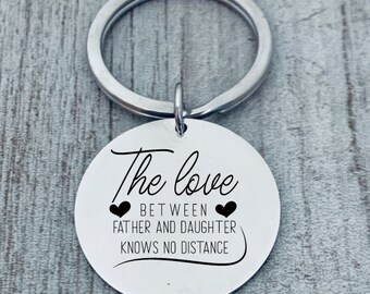 Dad Keychains, Love Between Father and Daughter Knows No Distance, Fathers Day Gift, Dad Gift, Long Distance, Daddy's Girl, Dad Key Chain