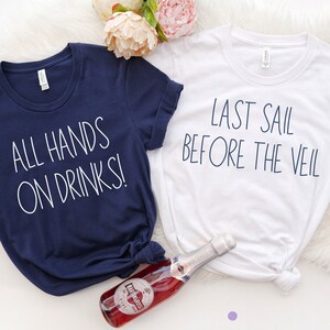 Last Sail before the Veil, Nautical Bachelorette Party Shirts, Beach Bachelorette Shirts, Bachelorette Parties, Bachelorette Cruise Tees,