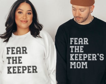 Goalie Mom Dad Hoodies, Fear the Keeper, Goalie Mom Sweatshirt, Mother's Day Gift for Mom, Goalie Dad, Gift for Mom Dad, Goalkeeper Mom