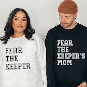 Goalie Mom Dad Hoodies, Fear the Keeper, Goalie Mom Sweatshirt, Mother&#39;s Day Gift for Mom, Goalie Dad, Gift for Mom Dad, Goalkeeper Mom