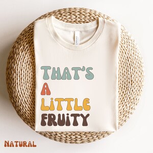 Fruity Lesbian Shirt, LGBT Shirt, LGBTQ Shirt, Lesbian Shirt, Lesbian Gift for Girlfriend, Anniversary Gift, Fruity Lesbian Shirt, Pride Tee