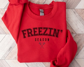 Freezin Season Lacrosse Mom Sweatshirt Lax Mama Sweater Mom Crew Mothers Day Gift for Loud Proud Lacrosse Mama Mom Gift Lacrosse Girl Gift