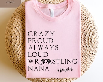Personalized Wrestling Nana Shirt, Custom Wrestling T-Shirt, Cute Matchday Shirt, Gift for Mom, Loud Proud Wrestling NanaTee with kids names