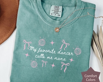 Dance Nana Shirt Minimalist, Dancer T-Shirt for Mom, Cute Competition Shirt, Gift for Mom, Crazy loud Dance Crewneck Nana Tee Grandma Gifts