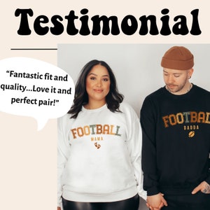 May include: A white sweatshirt with "FOOTBALL MAMA" in orange, green, and brown lettering, and a black sweatshirt with "FOOTBALL DADDA" in similar colors. The image includes the word "Testimonial" at the top.