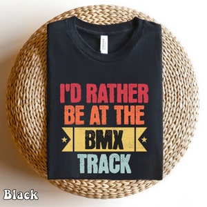 Bmx Shirt, Bmx Birthday, Bmx Gifts, Bmx T-Shirt, Bmx bike shirt for dad, Bmx Mom, Bmx Hoodie Kids, BMX Sweatshirt, Bmx T Shirt, Bmx TShirt