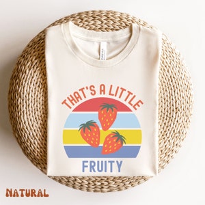 Fruity Lesbian Shirt, LGBT Shirt, LGBTQ Shirt, Lesbian Shirt, Lesbian Gift for Girlfriend, Anniversary Gift, Fruity Lesbian Shirt, Pride Tee