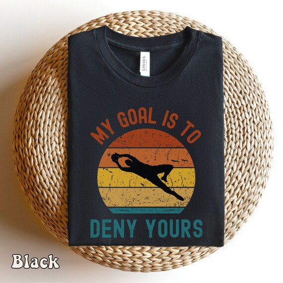 Vintage Goal Keeper T-Shirt Soccer Goalie Gift Vintage Goal Keeper T-Shirt Soccer Goalie Gift