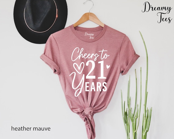 Cheers to 21 Years Shirt, 21st Birthday Gift