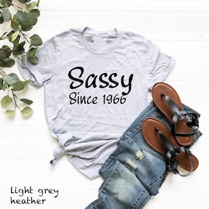 Sassy Since 1966 T-Shirt - Birthday Gift Tee, Funny Women's Shirt