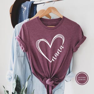 Nana Shirt, Nana Heart Shirt, Grandma Shirt, Grandma Gift, Nana Tee, Cute Nana Shirt, Gift for Nana, Grandmother Shirt, Mimi Gigi Shirt