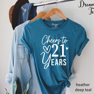 Cheers to 21 Years Shirt, 21st Birthday Gift image 4