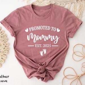 Promoted To Mommy Est. 2025 Shirt, Gift For New Mom, Baby Announcement Shirt, Pregnancy Reveal Tshirt,  New Mom Gift, Mothers Day Gift Shirt