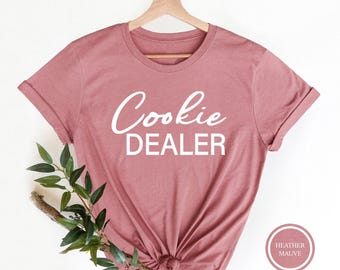 Cookie Dealer Shirt, Funny Baking T-Shirt, Cookie Lover Gift