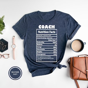 Coach T-Shirt, Coach Nutrition Facts Tee, Gift For Coach, Coach Appreciation Gifts, Teacher Shirt, Teacher Appreciation Gift, Gift For Him