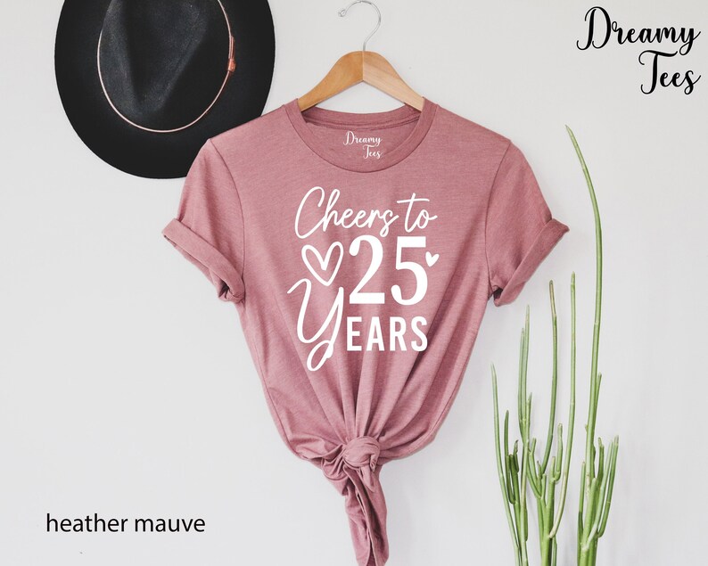 Cheers to 25 Years Shirt, 25th Birthday Gift image 3