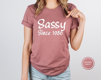 Sassy Since 1986 T-Shirt - Birthday Gift Tee, Funny Women's Shirt