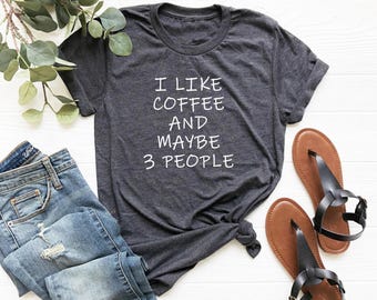Coffee Lover Shirt, Introvert Tee, Funny Mom Shirt