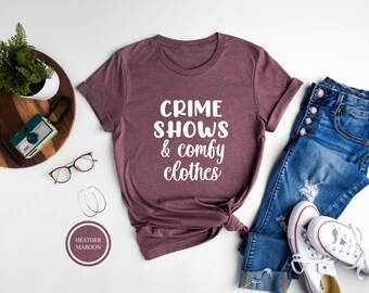 Crime Shirt, Crime Shows Comfy Clothes Shirt, True Crime Shirt, Crime Lover Tee, Crime Junkie, Crime Scene, Criminal Minds, Comfy Shirt