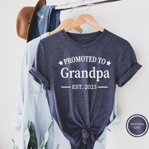 Promoted To Grandpa Est. 2025 Shirt, Grandpa Gift, Grandpa Shirt, Pregnancy Reveal, Baby Announcement, New Grandpa Gift, Grandpa To Be Shirt