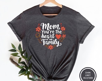 Mom Heart of the Family Shirt, Mother's Day Gift