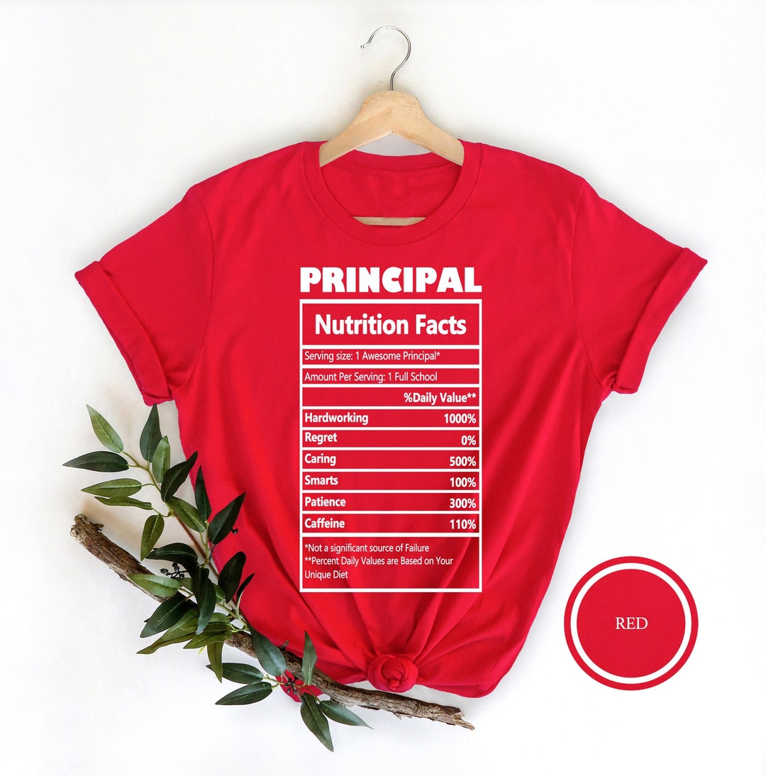 Principal Nutrition Facts Shirt Principal Shirt Principal Gift principal-nutrition-facts-shirt-principal-shirt-principal-gift