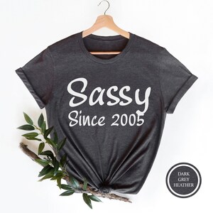 20th Birthday Shirt, Sassy Since 2005 Shirt, Sassy Birthday Shirt, 20th Birthday, 20th Birthday Gift, 20th Birthday Party, 2005 T-Shirt