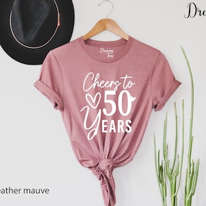 50th Birthday Shirt, Cheers to 50 Years, 50th Birthday Gift For Women, 50th Birthday Party, 50th Gift For Her, 50th Anniversary