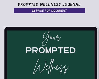 Prompted Wellness Journal | Daily Prompts | Journal Prompts| Self Care Printables | Immediate Download | Digital Journals