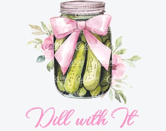 Funny Pickle Jar PNG: Coquette Pink Bow Watercolor Clipart, Dill With It Trendy Clipart
