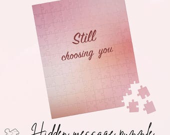 Still Choosing You - Hidden Message Puzzle, 110 Piece Valentine or Anniversary Gift, Romantic Surprise Jigsaw Puzzle