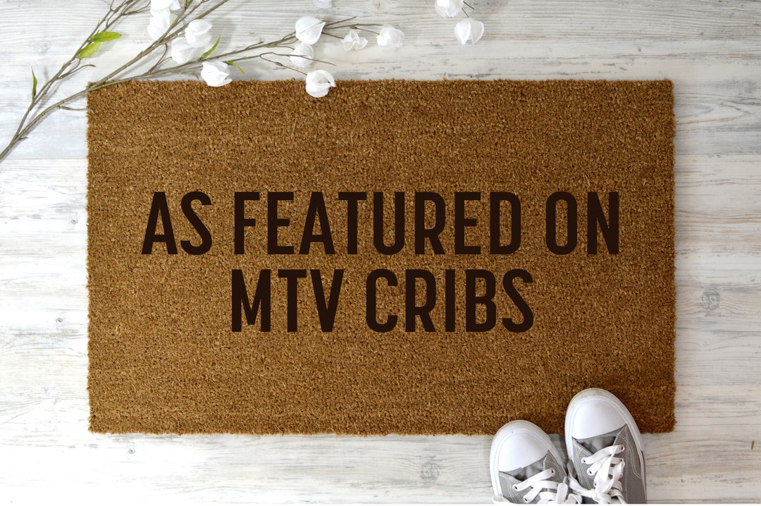 As Featured on MTV Cribs Doormat Moving Gift Funny Doormat Etsy
