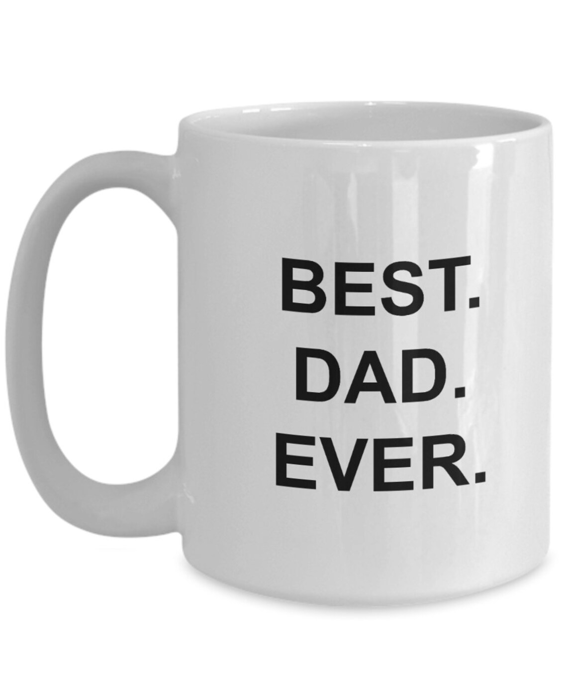 Fun Fathers Day Mug Coffee Cup Best Dad Ever Etsy