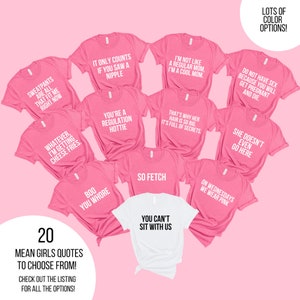 Mean Girls T shirts 20 QUOTES to Choose From Bachelorette T shirts Mean Girls Birthday Party Girls Weekend Shirts Mean Girls Party Etsy