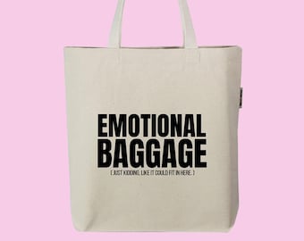 Funny 'Emotional Baggage' Organic Cotton Tote Bag
