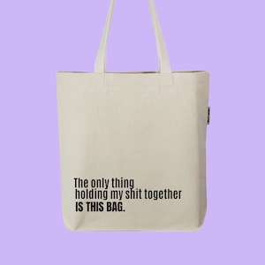 Funny Sarcastic Tote Bag, Organic Cotton Market Bag image 1