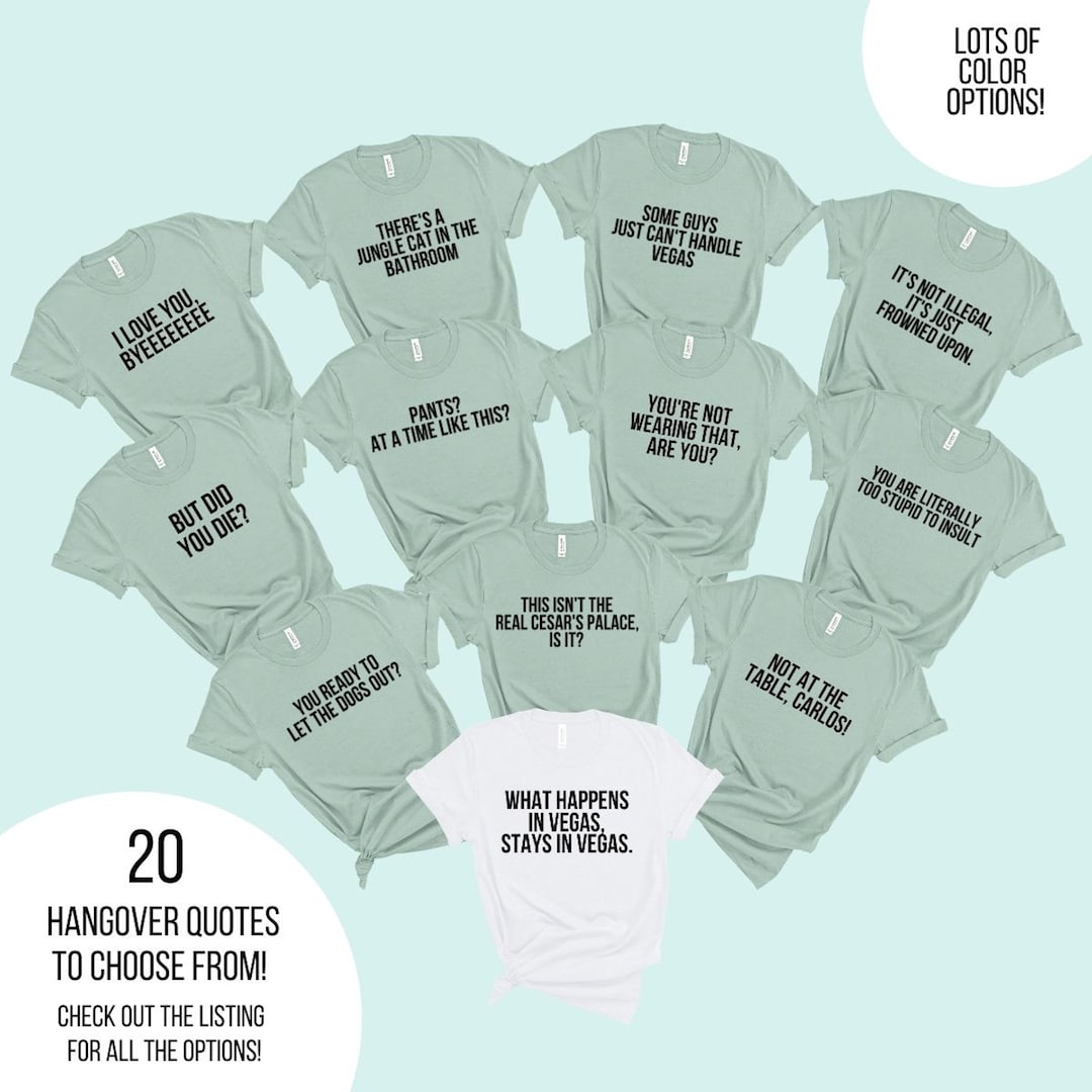 The Hangover Movie Tshirts 20 QUOTES to Choose From Bachelorette Party
